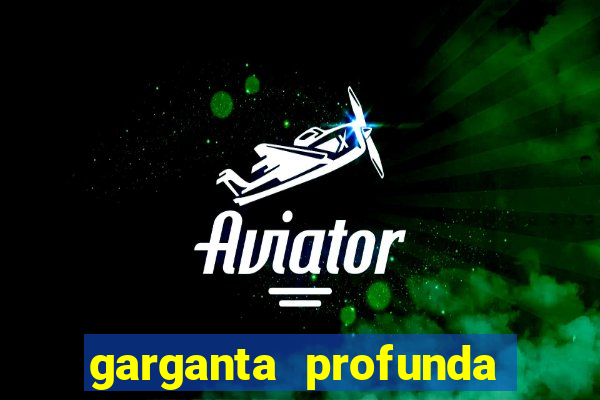 garganta profunda porto alegre